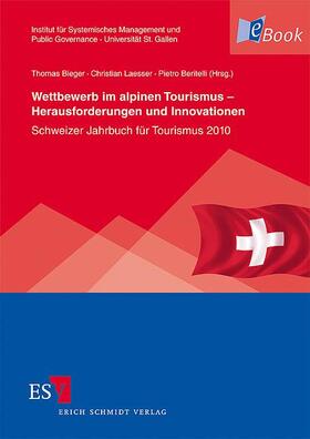 Bieger / Laesser / Beritelli | Wettbewerb im alpinen Tourismus – Herausforderungen und Innovationen | E-Book | sack.de