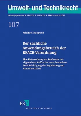 Raupach |  Der sachliche Anwendungsbereich der REACH-Verordnung | Buch |  Sack Fachmedien