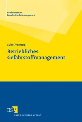 Sohn / Au |  Betriebliches Gefahrstoffmanagement | Buch |  Sack Fachmedien