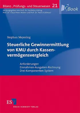 Meyering |  Steuerliche Gewinnermittlung von KMU durch Kassenvermögensvergleich | eBook | Sack Fachmedien