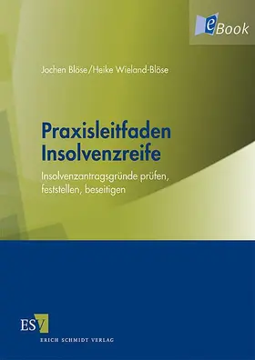 Blöse / Wieland-Blöse |  Praxisleitfaden Insolvenzreife | eBook | Sack Fachmedien