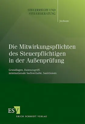 Jochum |  Die Mitwirkungspflichten des Steuerpflichtigen in der Außenprüfung | Buch |  Sack Fachmedien