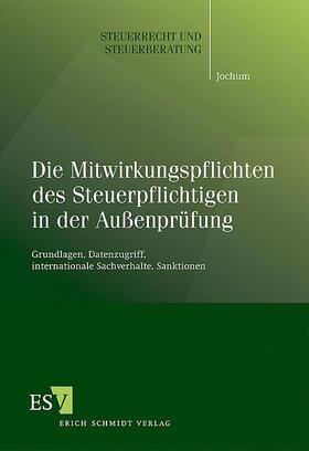 Jochum | Die Mitwirkungspflichten des Steuerpflichtigen in der Außenprüfung | Buch | 978-3-503-13086-3 | sack.de