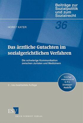 Kater | Das ärztliche Gutachten im sozialgerichtlichen Verfahren | Buch | 978-3-503-13096-2 | sack.de