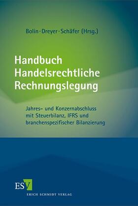 Bolin / Dreyer / Schäfer | Handbuch Handelsrechtliche Rechnungslegung | Buch | 978-3-503-13603-2 | sack.de