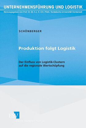 Schönberger |  Produktion folgt Logistik | Buch |  Sack Fachmedien