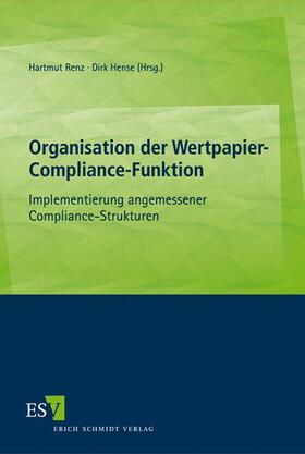 Renz / Hense |  Organisation der Wertpapier-Compliance-Funktion | Buch |  Sack Fachmedien