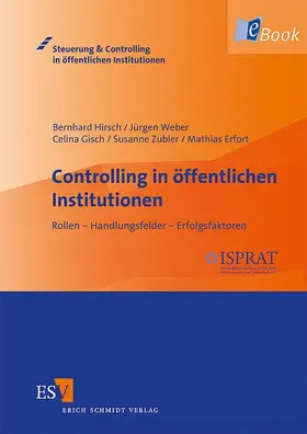 Hirsch / Weber / Gisch |  Controlling in öffentlichen Institutionen | eBook | Sack Fachmedien