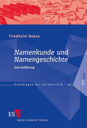 Debus | Namenkunde und Namengeschichte | Buch | 978-3-503-13718-3 | sack.de