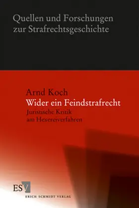 Koch |  Wider ein Feindstrafrecht | Buch |  Sack Fachmedien