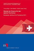 Bieger / Beritelli / Laesser |  Wandel als Chance für den alpinen Tourismus | Buch |  Sack Fachmedien