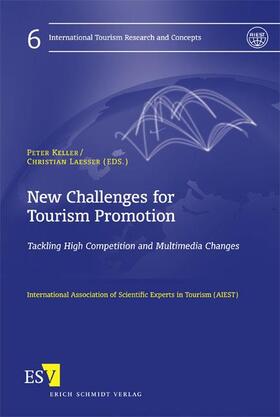 Keller / Laesser | New Challenges for Tourism Promotion | Buch | 978-3-503-13838-8 | sack.de