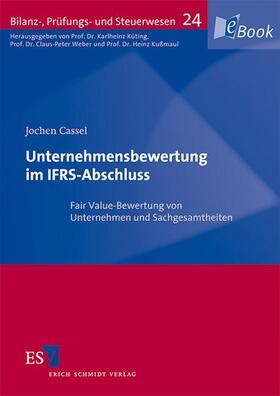 Cassel / Küting / Weber | Unternehmensbewertung im IFRS-Abschluss | E-Book | sack.de
