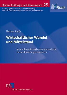 Staub / Küting / Weber | Wirtschaftlicher Wandel und Mittelstand | E-Book | sack.de