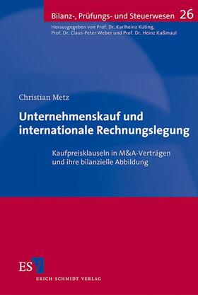 Metz | Unternehmenskauf und internationale Rechnungslegung | Buch | 978-3-503-13884-5 | sack.de