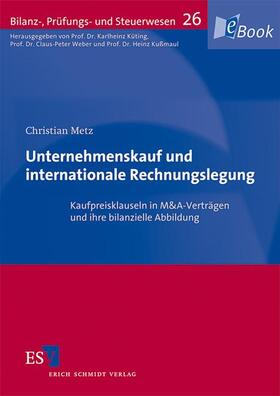 Metz | Unternehmenskauf und internationale Rechnungslegung | E-Book | sack.de