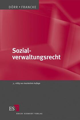 Dörr / Francke | Sozialverwaltungsrecht | Buch | 978-3-503-14100-5 | sack.de