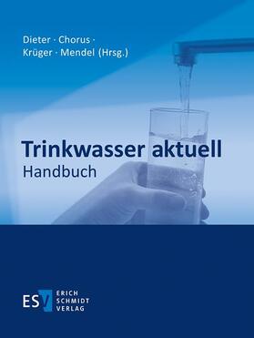 Dieter / Chorus / Krüger | Trinkwasser aktuell - Abonnement | Loseblattwerk | sack.de