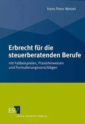 Wetzel |  Erbrecht für die steuerberatenden Berufe | Buch |  Sack Fachmedien