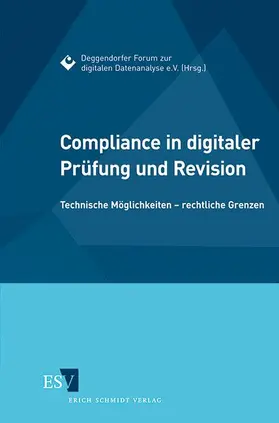 Deggendorfer Forum zur digitalen Datenanalyse e. V | Compliance in digitaler Prüfung und Revision | Buch | 978-3-503-14137-1 | www.sack.de