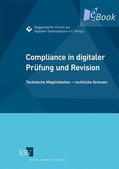 Deggendorfer Forum zur digitalen Datenanalyse e. V |  Compliance in digitaler Prüfung und Revision | eBook | Sack Fachmedien