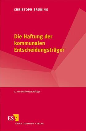 Brüning | Die Haftung der kommunalen Entscheidungsträger | Buch | 978-3-503-14149-4 | sack.de