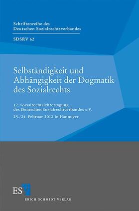 Rolfs | Selbständigkeit und Abhängigkeit der Dogmatik des Sozialrechts | Buch | 978-3-503-14166-1 | sack.de