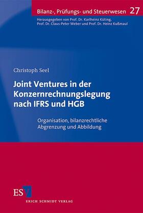 Seel | Joint Ventures in der Konzernrechnungslegung nach IFRS und HGB | Buch | 978-3-503-14169-2 | sack.de