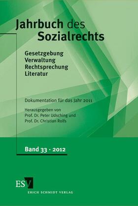 Udsching / Rolfs | Jahrbuch des Sozialrechts. Dokumentation für das Jahr 2011 | Buch | 978-3-503-14178-4 | sack.de