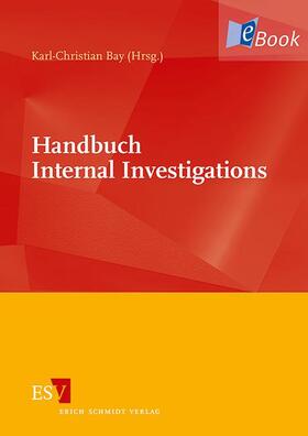 Bay | Handbuch Internal Investigations | E-Book | sack.de
