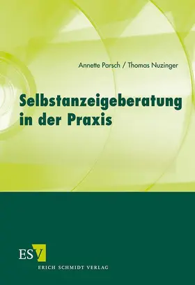 Parsch / Nuzinger |  Selbstanzeigeberatung in der Praxis | Buch |  Sack Fachmedien