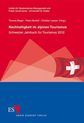 Bieger / Beritelli / Laesser |  Nachhaltigkeit im alpinen Tourismus | Buch |  Sack Fachmedien
