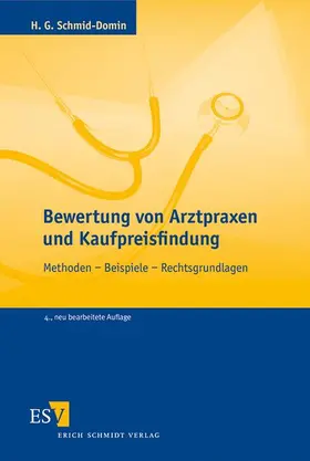 Schmid-Domin |  Bewertung von Arztpraxen und Kaufpreisfindung | Buch |  Sack Fachmedien