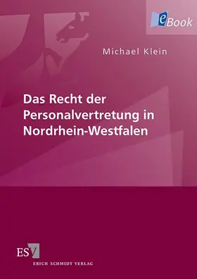 Klein |  Das Recht der Personalvertretung in Nordrhein-Westfalen | eBook | Sack Fachmedien