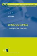 Adam |  Einführung in IPSAS | Buch |  Sack Fachmedien
