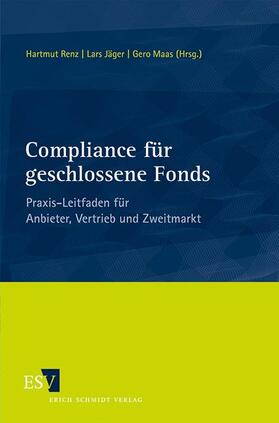 Renz / Zander / Jäger | Compliance für geschlossene Fonds | Buch | 978-3-503-15420-3 | sack.de