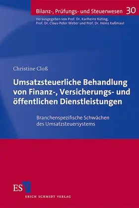 Cloß |  Umsatzsteuerliche Behandlung von Finanz-, Versicherungs- und öffentlichen Dienstleistungen | Buch |  Sack Fachmedien