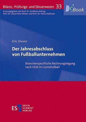 Huwer / Küting / Weber | Der Jahresabschluss von Fußballunternehmen | E-Book | sack.de