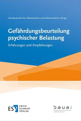 Bundesanstalt für Arbeitsschutz und Arbeitsmedizin (BAuA) |  Gefährdungsbeurteilung psychischer Belastung | Buch |  Sack Fachmedien