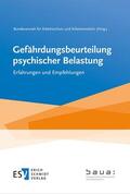 Bundesanstalt für Arbeitsschutz und Arbeitsmedizin (BAuA) |  Gefährdungsbeurteilung psychischer Belastung | Buch |  Sack Fachmedien