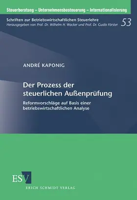 Kaponig |  Der Prozess der steuerlichen Außenprüfung | Buch |  Sack Fachmedien