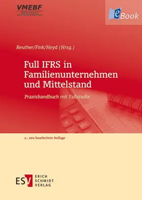 Reuther / Fink / Heyd |  Full IFRS in Familienunternehmen und Mittelstand | eBook | Sack Fachmedien