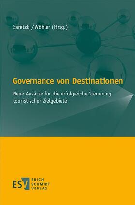 Saretzki / Wöhler | Governance von Destinationen | Buch | 978-3-503-15451-7 | sack.de