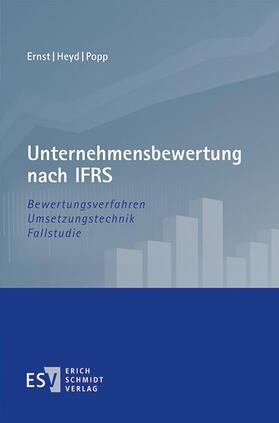 Ernst / Heyd / Popp | Unternehmensbewertung nach IFRS | Buch | 978-3-503-15615-3 | sack.de