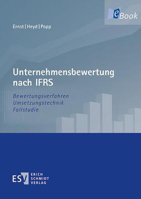Ernst / Heyd / Popp | Unternehmensbewertung nach IFRS | E-Book | sack.de