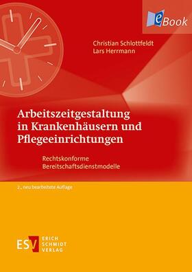Schlottfeldt / Herrmann |  Arbeitszeitgestaltung in Krankenhäusern und Pflegeeinrichtungen | eBook | Sack Fachmedien
