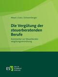 Goez / Schwamberger / Meyer |  Die Vergütung der steuerberatenden Berufe - Einzelbezug | Loseblattwerk |  Sack Fachmedien