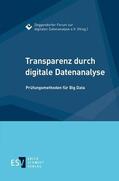 Deggendorfer Forum zur digitalen Datenanalyse e. V. |  Transparenz durch digitale Datenanalyse | Buch |  Sack Fachmedien