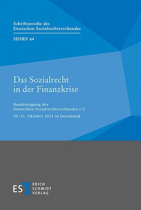 Das Sozialrecht in der Finanzkrise | Buch | 978-3-503-15678-8 | sack.de