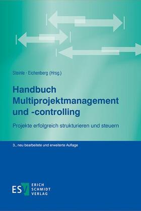 Steinle / Eichenberg | Handbuch Multiprojektmanagement und -controlling | Buch | 978-3-503-15684-9 | sack.de